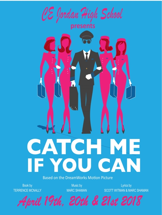 Catch Me If You Can at C.E. Jordan High School Performances April 19